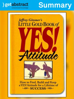 cover image of Jeffrey Gitomer's Little Gold Book of YES! Attitude (Summary)